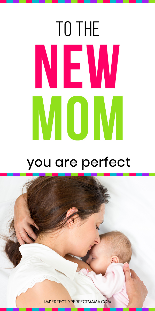 New Mama? You are Perfect - Imperfectly Perfect Mama