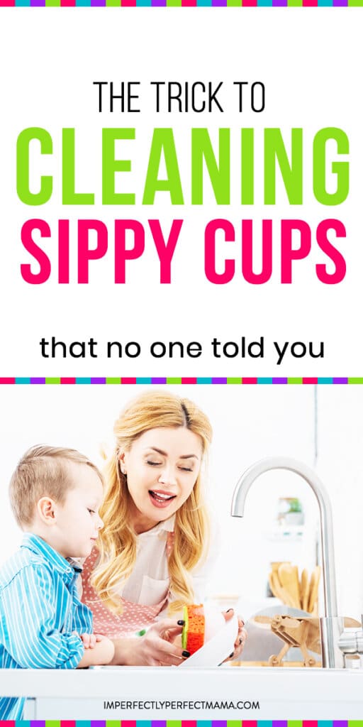 The Trick to Cleaning Sippy Cups Imperfectly Perfect Mama