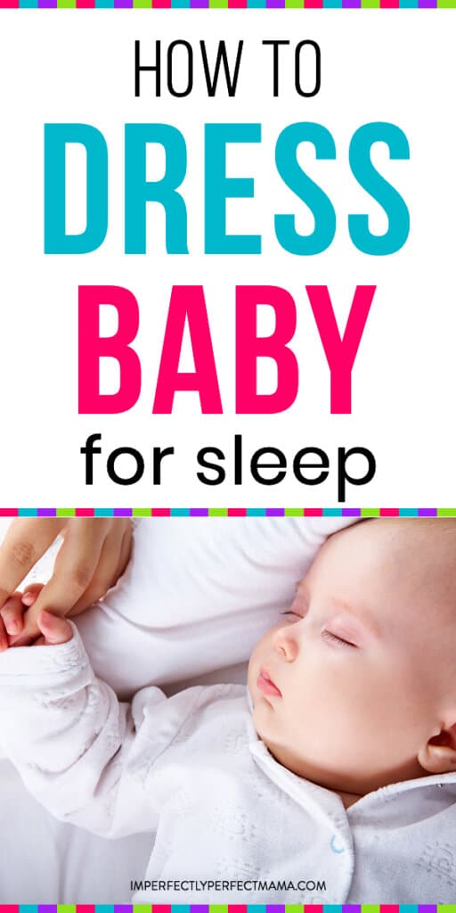How to Dress Baby For Sleep Imperfectly Perfect Mama