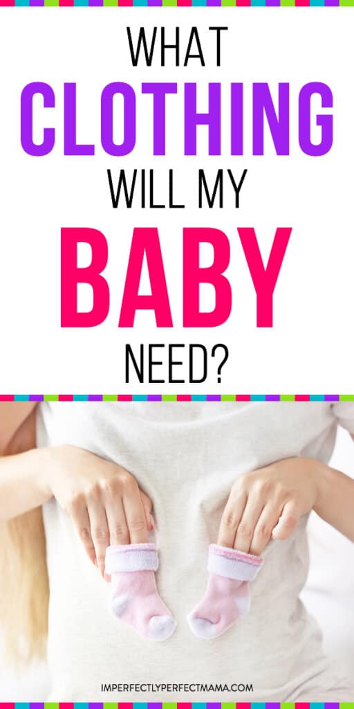 What Clothing Will My Newborn Need? Imperfectly Perfect Mama