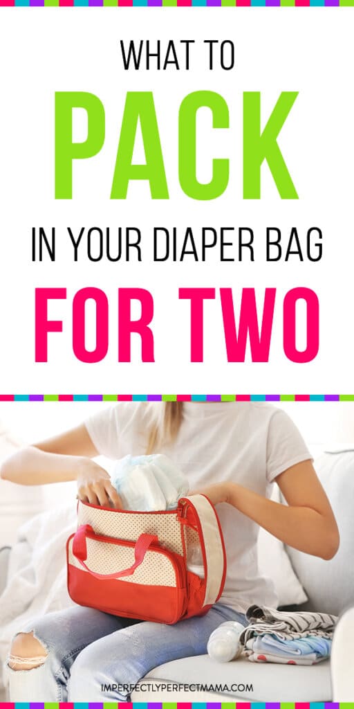 Diaper Bag 101 What to Pack When Packing for Two Imperfectly Perfect