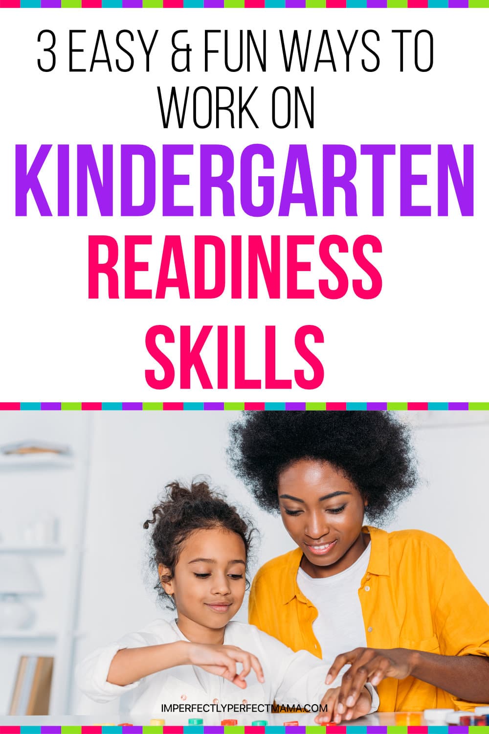 3 Easy & Fun Ways You Can Work On Kindergarten Readiness Skills Today