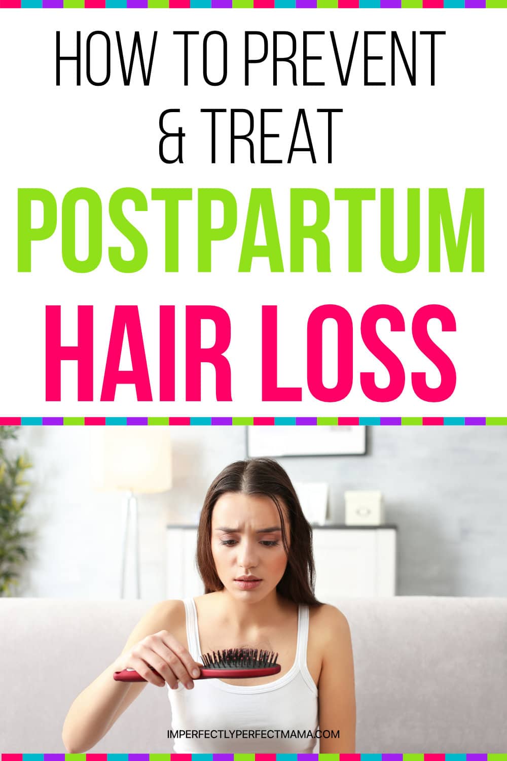 how-to-prevent-and-treat-postpartum-hair-loss-imperfectly-perfect-mama