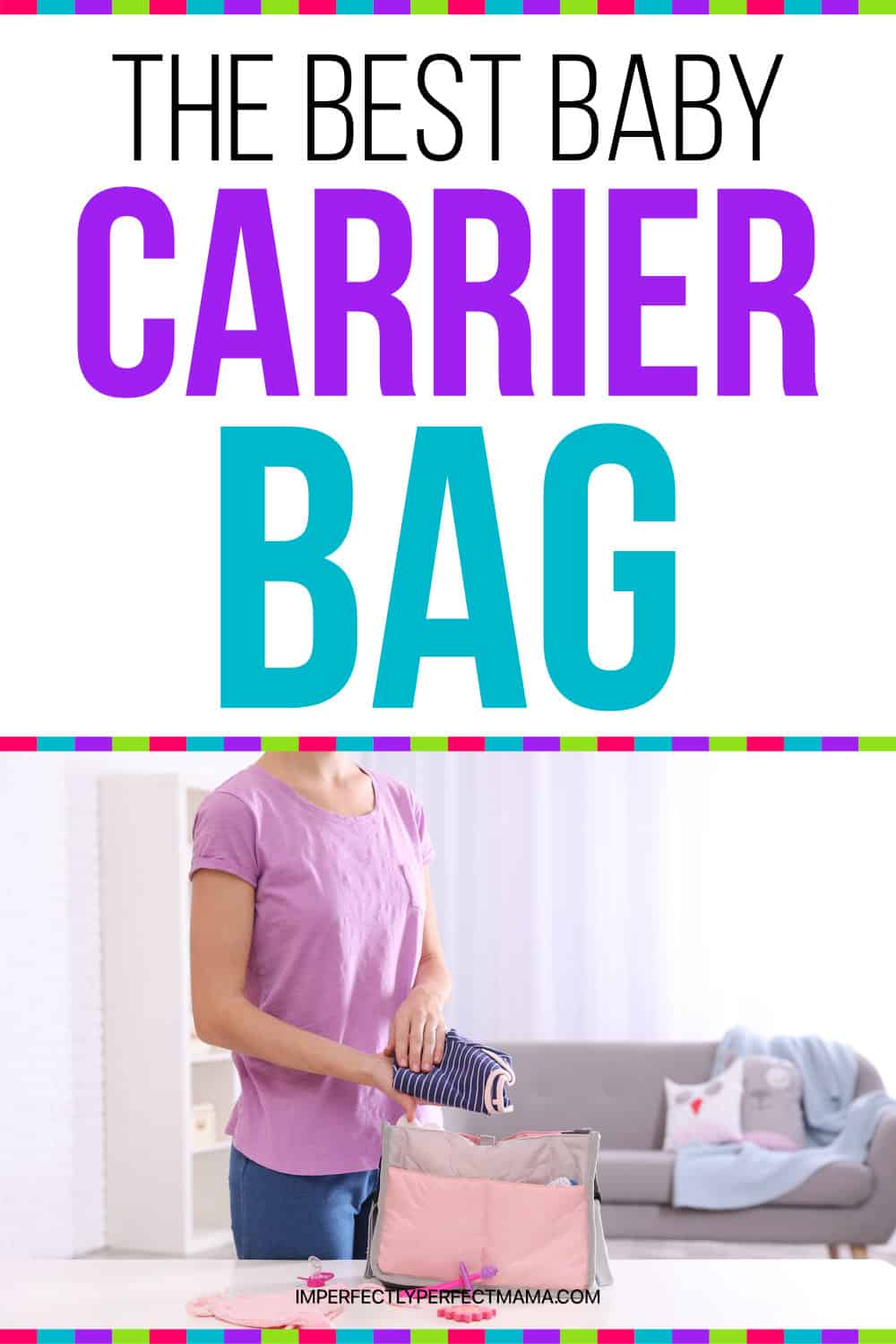 What Kind of Bag Should I Use For My Baby Carrier? Imperfectly