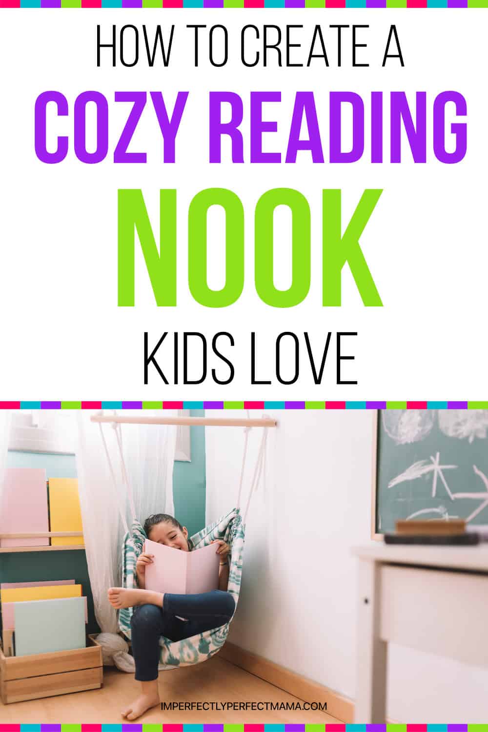 How to Create a Cozy Reading Nook Kids Love Imperfectly Perfect Mama